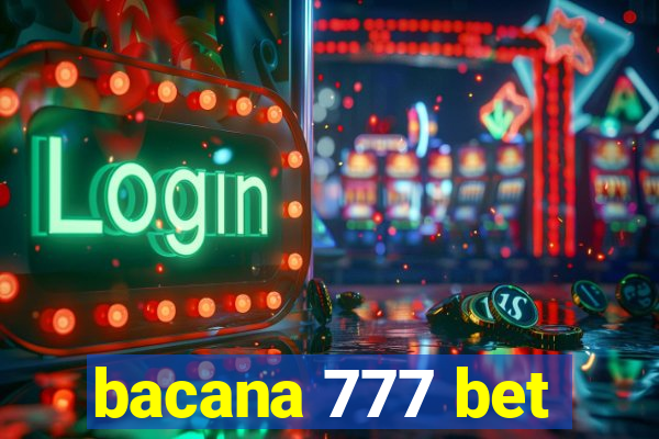 bacana 777 bet